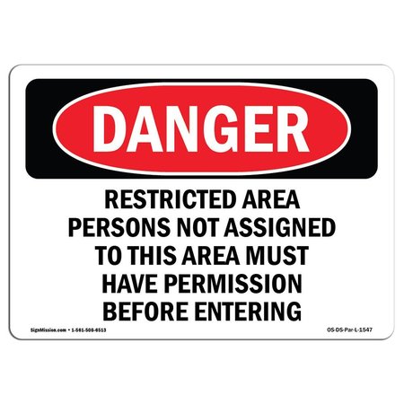 SIGNMISSION Safety Sign, OSHA Danger, 3.5" Height, 5" Width, Restricted Area Persons Not Assigned, Landscape OS-DS-D-35-L-1547
